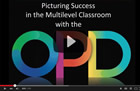 Picturing Success in the Multilevel Classroom with the OPD