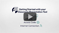 Getting started with your Classroom Presentation Tool