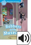 Oxford Read and Imagine Level 1 Robbers at the Museum Audio cover