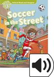 Oxford Read and Imagine Level 3 Soccer in the Street Audio cover