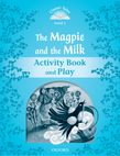 Classic Tales Second Edition Level 1 The Magpie and the Milk Activity Book & Play e-book cover