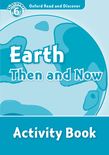 Oxford Read and Discover Level 6 Earth Then and Now Activity Book e-book cover