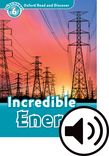 Oxford Read and Discover Level 6 Incredible Energy Audio cover