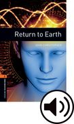 Oxford Bookworms Library Level 2 Return to Earth Audio cover