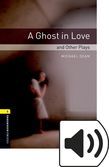 Oxford Bookworms Library Stage 1 A Ghost in Love and Other Plays Audio cover