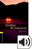 Oxford Bookworms Library Stage 1 Goodbye Mr Hollywood Audio cover
