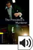 Oxford Bookworms Library Stage 1 The President's Murderer Audio cover