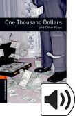 Oxford Bookworms Library Stage 2 One Thousand Dollars and Other Plays Audio cover