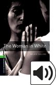 Oxford Bookworms Library Stage 6 The Woman in White Audio cover