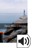 Oxford Bookworms Library Stage 2 Dead Man's Island Audio cover