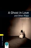 Oxford Bookworms Library Level 1: A Ghost in Love and Other Plays cover