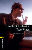 Oxford Bookworms Library Level 1: Sherlock Holmes: Two Plays cover