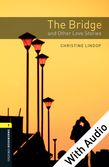 Oxford Bookworms Library Level 1: The Bridge and Other Love Stories e-book with audio cover