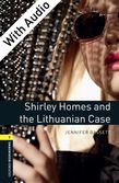 Oxford Bookworms Library Level 1: Shirley Homes and the Lithuanian Case e-book with audio cover