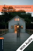 Oxford Bookworms Library Level 2: Ghosts International: Troll and Other Stories e-book with audio cover
