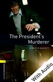 Oxford Bookworms Library Level 1: The President's Murderer e-book with audio cover