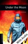 Oxford Bookworms Library Level 1: Under the Moon e-book with audio cover