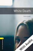 Oxford Bookworms Library Level 1: White Death e-book with audio cover