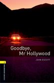 Oxford Bookworms Library Level 1: Goodbye, Mr Hollywood e-book cover