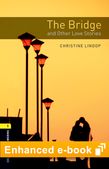 Oxford Bookworms Library Level 1: The Bridge and Other Love Stories e-book cover