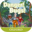 Oxford Read and Imagine Level 3: Danger! Bugs! Android app cover