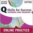 Q Skills for Success Intro Level Listening & Speaking Student Online Practice cover