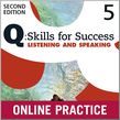 Q Skills for Success Level 5 Listening & Speaking Student Online Practice cover