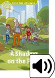 Oxford Read and Imagine Level 3 A Shadow on the Park Audio cover