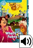 Oxford Read and Imagine Level 6 What's So Funny? Audio cover