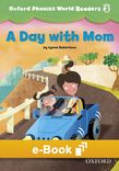 Oxford Phonics World Level 3 Reader 2 A Day With Mom e-book cover