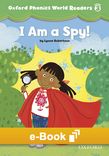 Oxford Phonics World Level 3 Reader 3 I Am a Spy e-book cover