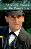 Oxford Bookworms Library Level 1: Sherlock Holmes and the Duke's Son cover