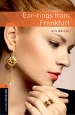 Oxford Bookworms Library Level 2: Ear-rings from Frankfurt cover