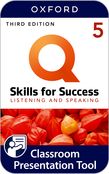 Q: Skills for Success Level 5 Listening and Speaking Classroom Presentation Tool cover