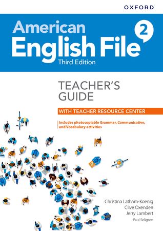 American English File Level 2 Teacher's Guide with Teacher